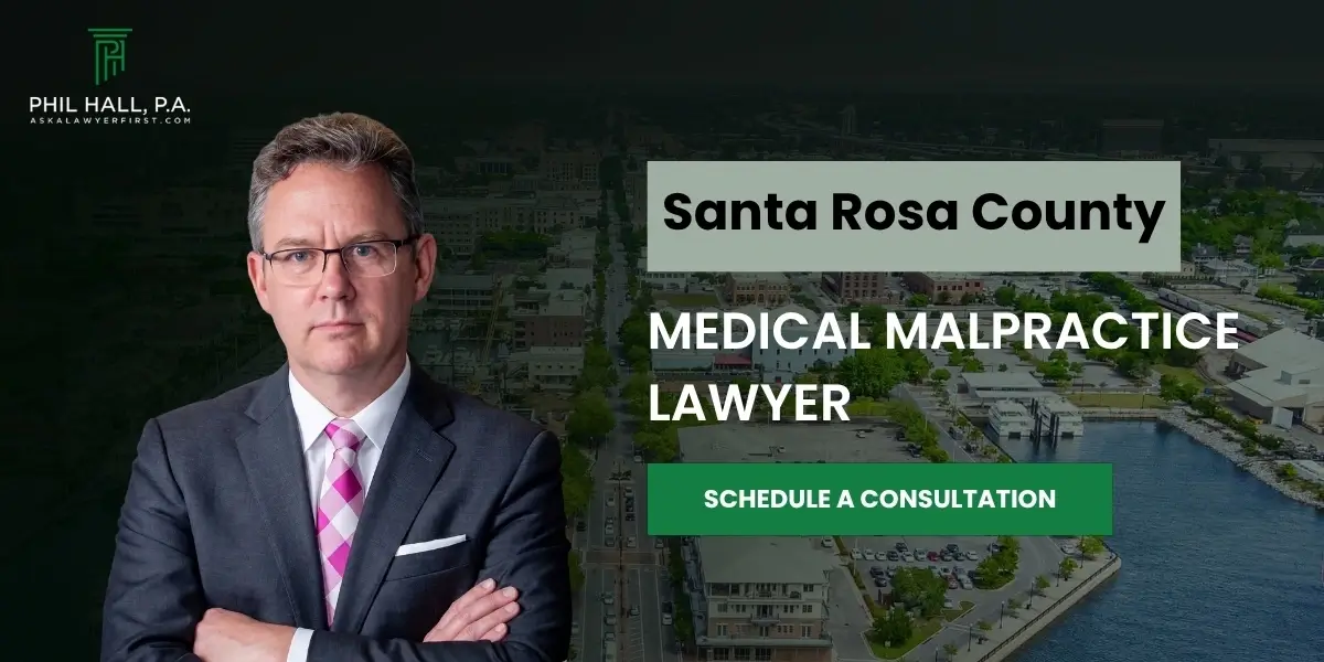 Santa Rosa County Medical Malpractice Lawyer