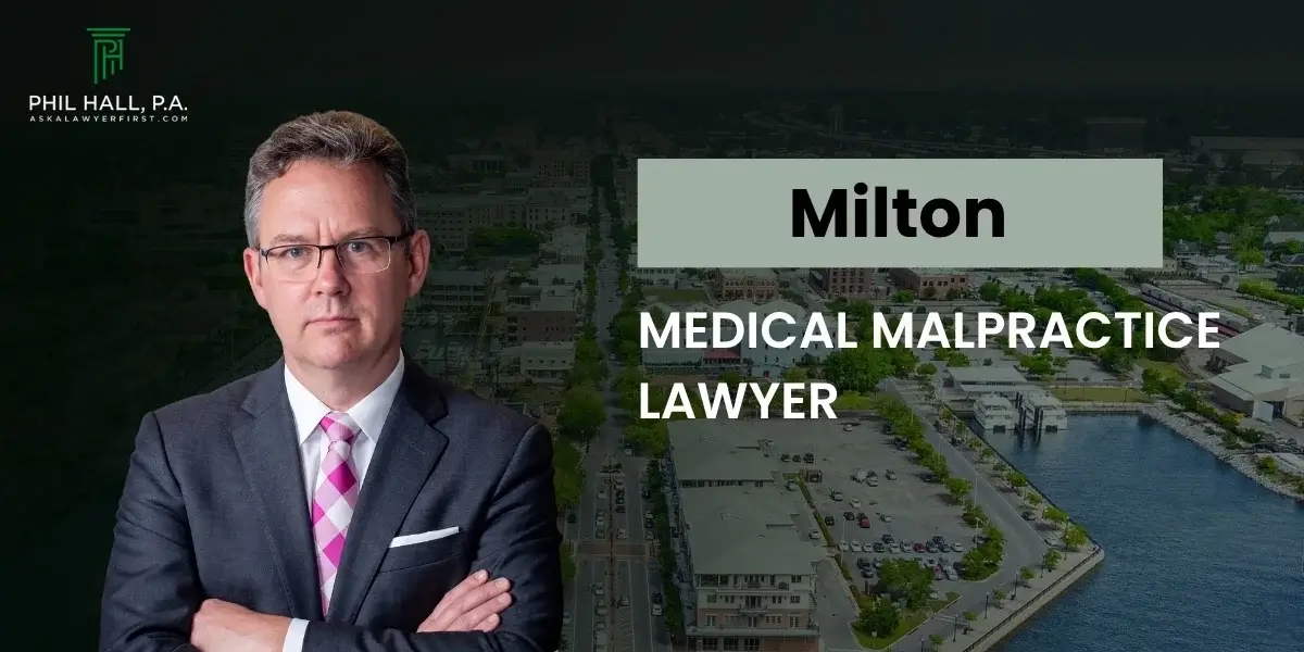 Milton Medical Malpractice Lawyer